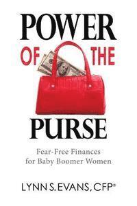 bokomslag Power of the Purse: Fear-Free Finances for Baby Boomer Women