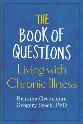 bokomslag The Book of Questions: Living with Chronic Illness