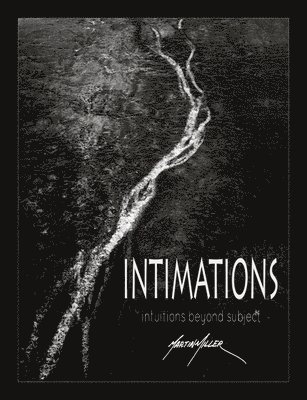 Intimations: Intuitions Beyond Subject 1