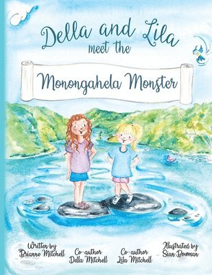 Della and Lila meet the Monongahela Monster 1