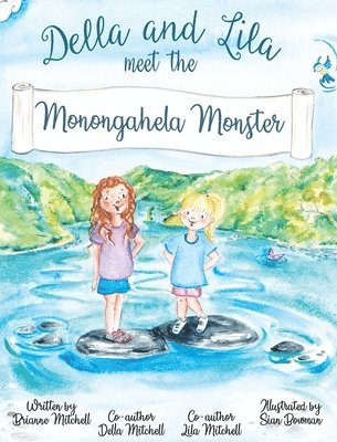 bokomslag Della and Lila meet the Monongahela Monster