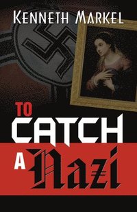 bokomslag To Catch A Nazi