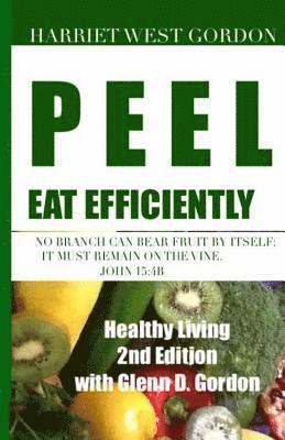 PEEL Eat Efficiently: Healthy Living 2nd Edition 1