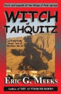 bokomslag Witch of Tahquitz: Facts and Legends of the Village of Palm Springs