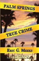 bokomslag Palm Springs True Crime