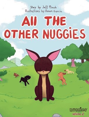 Jeff Minich - All the Other Nuggies, Inbunden