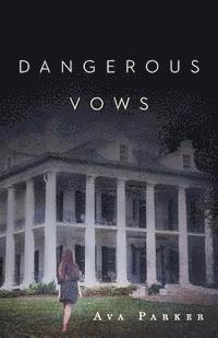 Dangerous Vows 1