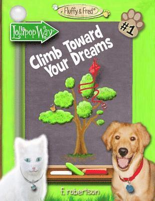 Climb Toward Your Dreams 1