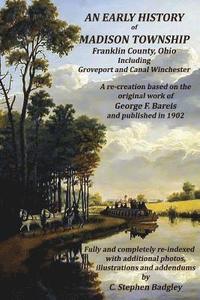 bokomslag An Early History of Madison Township, Franklin County, Ohio: Including Groveport and Canal Winchester