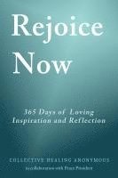 bokomslag Collective Healing Anonymous: Rejoice Now