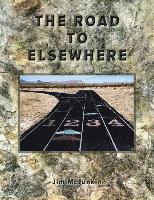 The Road to Elsewhere 1
