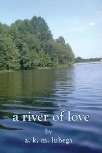 bokomslag A River of Love