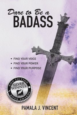 Dare To Be A Badass