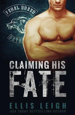 Ellis Leigh - Claiming His Fate, Häftad