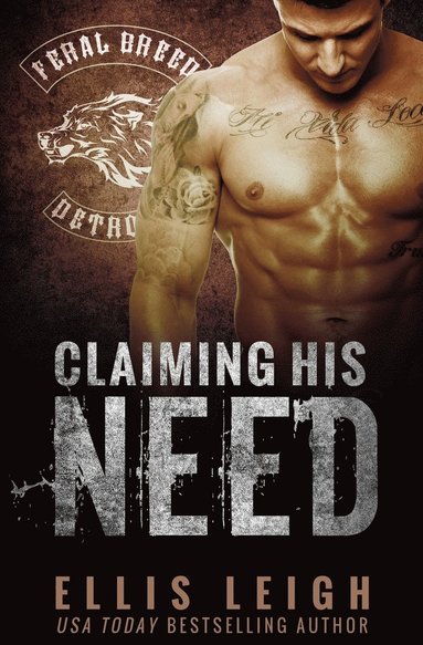Ellis Leigh - Claiming His Need, Häftad