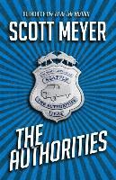 Scott Meyer - The Authorities, Häftad