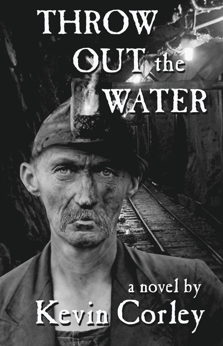 Kevin Corley - Throw Out the Water, Häftad