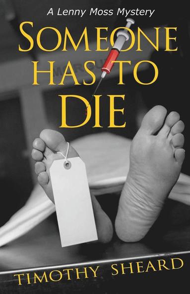 Timothy Sheard - Someone Has To Die, Häftad