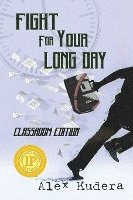 Alex Kudera - Fight For Your Long Day, Häftad
