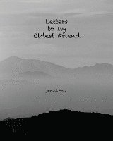 Letters to My Oldest Friend 1