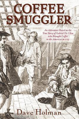 Dave Holman - Coffee Smuggler, Häftad