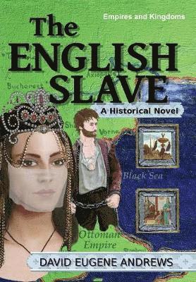 David Eugene Andrews, David Eugene, Andrews - English Slave, Inbunden