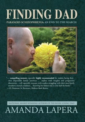 Finding Dad, Paranoid Schizophrenia