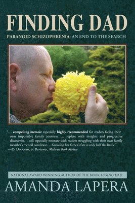 Finding Dad, Paranoid Schizophrenia 1