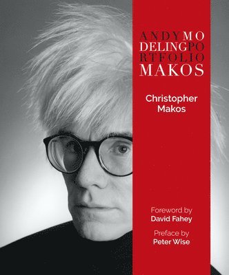 Christopher Makos - Andy Modeling Makos Portfolio, Inbunden. Tillgänglighet: Tillfälligt slut