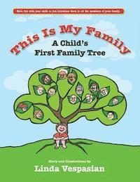 bokomslag This is my Family: A Childs First Family Tree