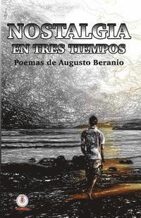 Nostalgia en tres tiempos: Poemas 1