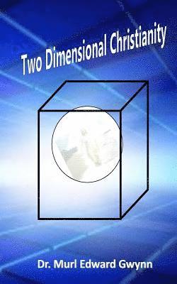 Two Dimensional Christianity 1