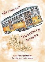 Take a Streetcar to Meet Your Cat for Supper 1