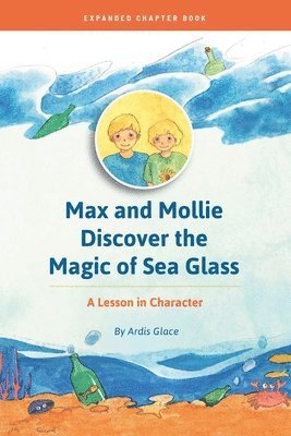 Max and Mollie Discover the Magic of Sea Glass 1