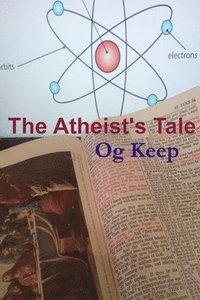 bokomslag The Atheist's Tale