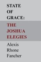 bokomslag State of Grace: The Joshua Elegies