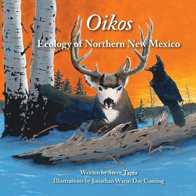 Oikos: Ecology of Northern New Mexico 1