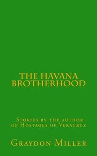 bokomslag The Havana Brotherhood