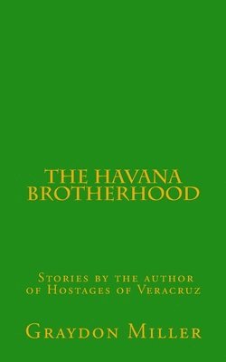 bokomslag The Havana Brotherhood