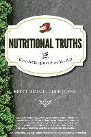 bokomslag Nutritional Truths: And Healthful Insights to Serve You Well