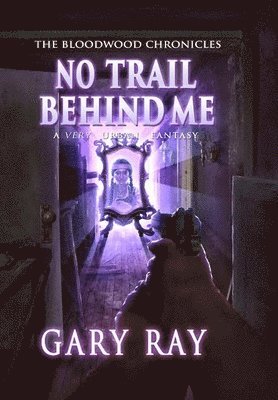 No Trail Behind Me, Special Edition Hardcover w/Dustjacket 1