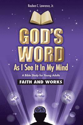 God's Word As I See It In My Mind 1