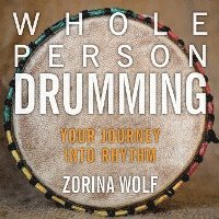 bokomslag Whole Person Drumming: Your Journey into Rhythm