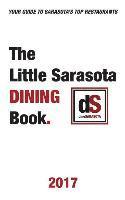 bokomslag The Little Sarasota Dining Book 2017