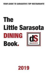 bokomslag The Little Sarasota Dining Book 2019