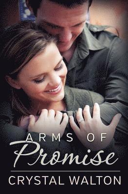 Arms of Promise 1