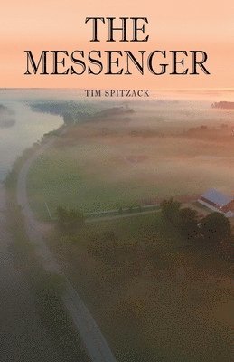 Tim Spitzack - The Messenger, Häftad