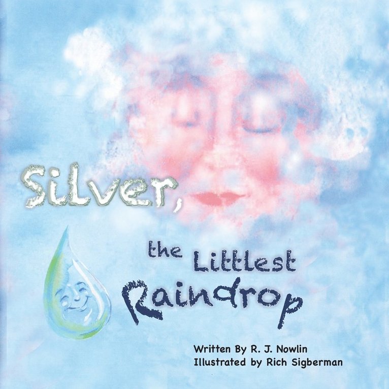 Roberta Jean Nowlin, Roberta  Jean Nowlin - Silver, the Littlest Raindrop, Häftad