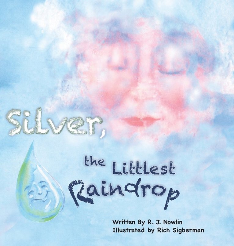 Silver, the Littlest Raindrop 1