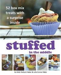 bokomslag Stuffed in the Middle: 52 Box Mix Treats with a Surprise Inside
